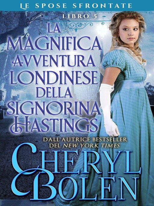 Title details for La fantastica avventura londinese della signorina Hastings by Cheryl Bolen - Available